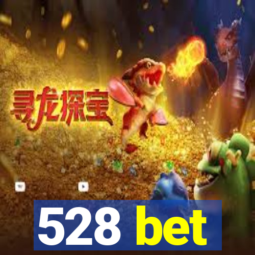 528 bet